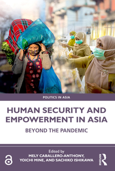 Paperback Human Security and Empowerment in Asia: Beyond the Pandemic Book