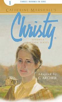 Christy Juvenile Fiction Series: The Bridge to Cutter Gap / Silent Superstitions / The Angry Intruder - Book  of the Christy
