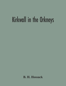 Kirkwall In The Orkneys