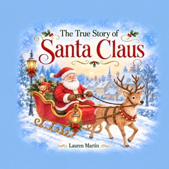 The True Story of Santa Claus