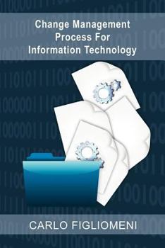 Paperback Change Management Process for Information Technology Book