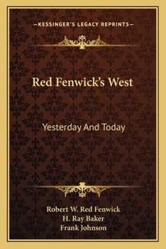 Paperback Red Fenwick's West: Yesterday And Today Book