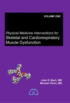 Paperback Physical Medicine Interventions for Skeletal and Cardiorespiratory Muscle Dysfunction Book