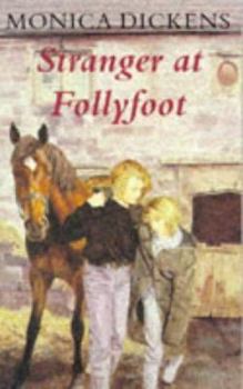 Stranger at Follyfoot - Book #5 of the Follyfoot