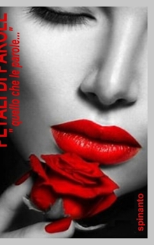Hardcover Petali di parole: quello che le parole... [Italian] Book