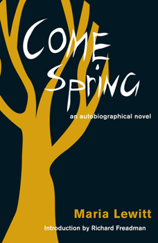Paperback Come Spring: An Autobiographical Novel Book