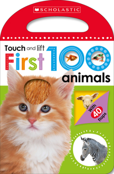 Board book First 100 Animals: Scholastic Early Learners (Touch and Lift) Book