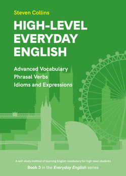 Paperback High-Level Everyday English: Book 3 in the Everyday English Advanced Vocabulary series Book