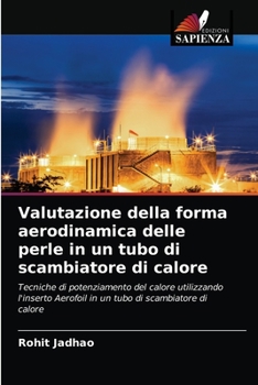 Paperback Valutazione della forma aerodinamica delle perle in un tubo di scambiatore di calore [Italian] Book