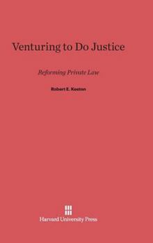 Hardcover Venturing to Do Justice: Reforming Private Law Book