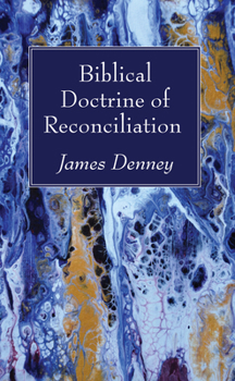 Paperback Biblical Doctrine of Reconciliation Book
