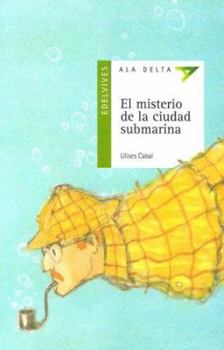 Paperback El misterio de la ciudad submarina (Ala Delta. Serie Verde) (Spanish Edition) [Spanish] Book