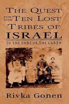 Paperback The Quest for the Ten Lost Tribes of Israel: To the Ends of the Earth Book