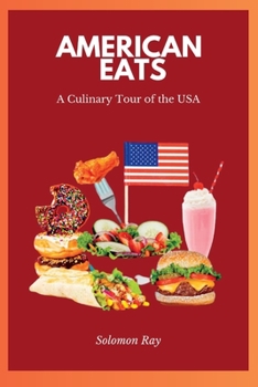 Paperback American Eats: A Culinary Tour of the USA Book