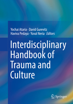 Paperback Interdisciplinary Handbook of Trauma and Culture Book