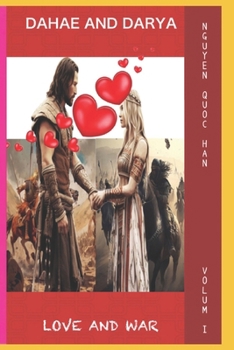 Paperback Dahae and Darya: Love and War Book