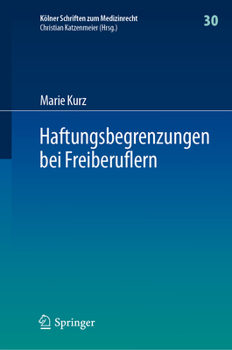 Hardcover Haftungsbegrenzungen Bei Freiberuflern [German] Book