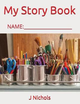 Paperback My Story Book: Name: ____________________ Book
