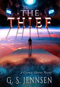 Hardcover The Thief: A Cosmic Shores Novel Book