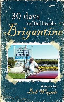 Paperback 30 Days on the Beach: Brigantine Book