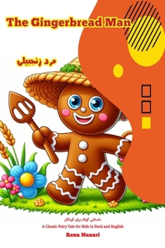 Paperback The Gingerbread Man: A Classic Fairy Tale for Kids in Farsi and English Book