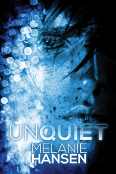 Unquiet - Book #3 of the Resilient Love