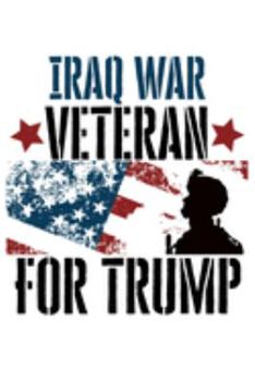 Iraq War Veteran For Trump: Veterans For Trump 2020 6x9 120 Page Wide Ruled Notebook Military Republican Supporters