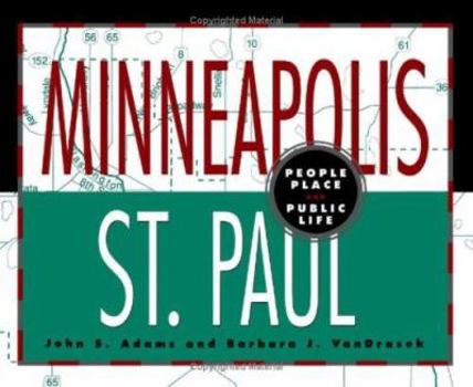 Hardcover Minneapolis St. Paul: People, Place, and Public Life Book