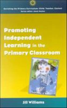 Paperback Promoting Independent Learning in the Primary Classroom Book