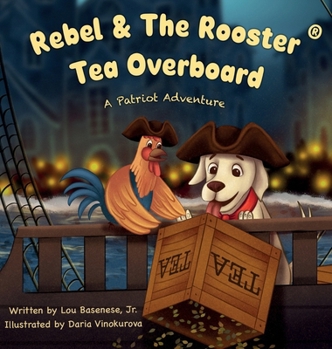 Tea Overboard : A Midnight Stand for Freedom