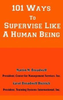 Paperback 101 Ways To Supervise Like A Human Being Book