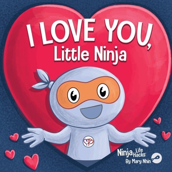 Paperback I Love You Little Ninja: A Rhyming Children's Book Classic, Perfect For Valentine's Day Book