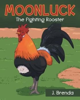 Paperback Moonluck The Fighting Rooster Book