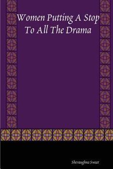 Paperback Women Putting a Stop to All the Drama Book