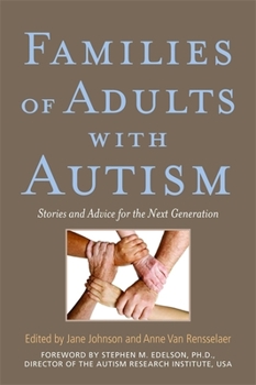 Paperback Families of Adults with Autism: Stories and Advice for the Next Generation Book