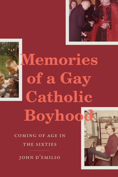 Hardcover Memories of a Gay Catholic Boyhood: Coming of Age in the Sixties Book