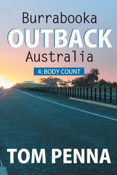 Burrabooka OUTBACK Australia: 4: Body Count