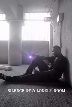 Paperback Silence of a Lonely Room Book