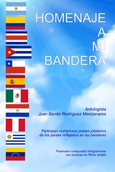 Homenaje a mi bandera (Spanish Edition)