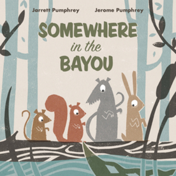 Hardcover Somewhere in the Bayou Book