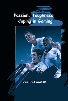 Paperback Passion, Toughness, Coping in Gaming Book