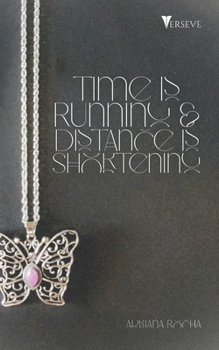 Paperback Time is Running and Distance is Shortening Book