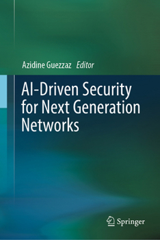 Hardcover Ai-Driven Security for Next Generation Networks Book