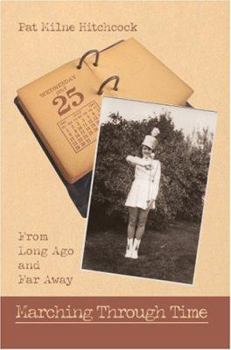 Paperback Marching Through Time: From Long Ago and Far Away Book