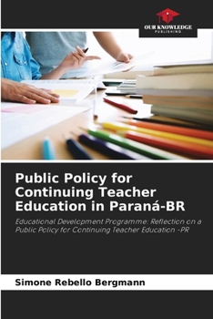 Paperback Public Policy for Continuing Teacher Education in Paraná-BR Book