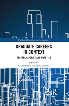 Paperback Graduate Careers in Context: Research, Policy and Practice Book
