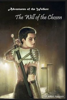 Paperback Adventures of the Walker: The Will of the Chosen Book