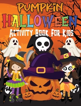 Paperback Halloween Activity Book for Kids Ages 4-8: Big Halloween Activity Books [Large Print] Book