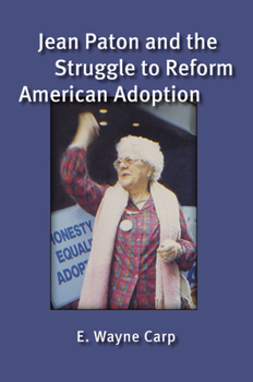 Hardcover Jean Paton and the Struggle to Reform American Adoption Book