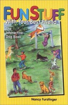 Paperback Fun Stuff to Do with Your Best Friend: The Interactive Dog Book